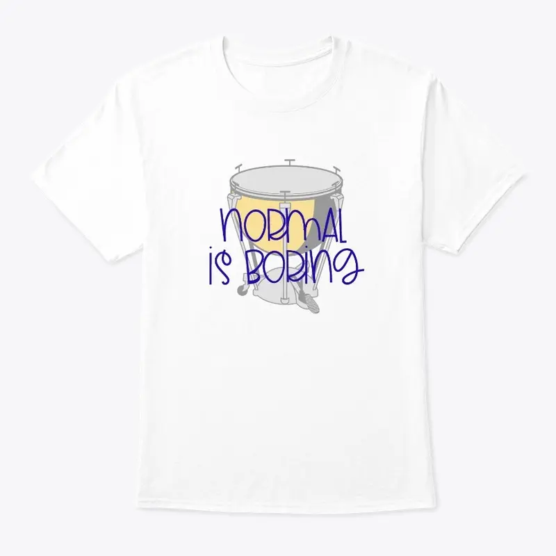 [$15+] Normal Is Boring - Timpani