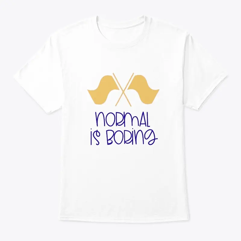 [$15+] Normal Is Boring - Color Guard